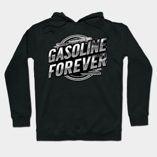 Gasoline Forever Hoodie